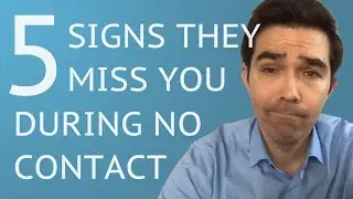 5 Signs Your Ex Misses You During No Contact