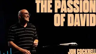The Passion of David | Jonathan Cockrell