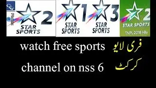 Star sports 1,2,3, sony ten all channel free to air on nss 6 95