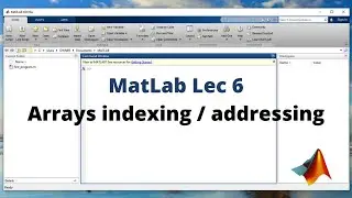 6: MatLab Arrays Indexing | Operations using Vector addressing | Matlab tutorials for Beginners