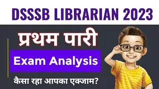 Dsssb Librarian Exam Analysis 2023 // Dsssb librarian Exam Review