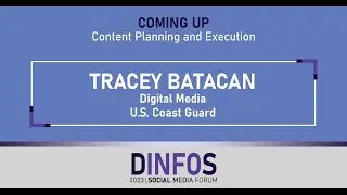 Content Planning and Execution - 2023 DINFOS Social Media Forum