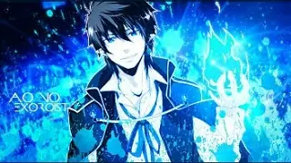 Ao No Exorcist [AMV] Linkin Park- Numb Lyrics