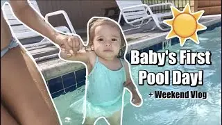 Baby's Reaction To The Pool! | +Weekend Vlog