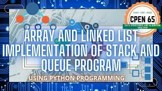 Arrays and Linked Lists together with Stacks and Queues Program
