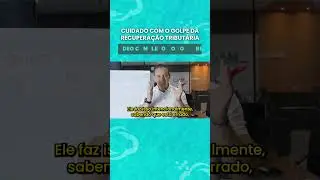 Cuidado com o GOLPE da RECUPERAÇÃO TRIBUTÁRIA
