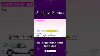 Adjective Phrase | Adjectives Concept & Examples | Types of Adjectives | English Grammar 