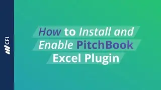 How to Install and Enable PitchBook Excel Plugin