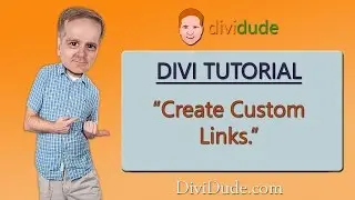 Divi Tutorial: Create Custom Links (all versions of Divi)