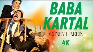 Baba Kartal Türk Filmi | FULL | 4K ULTRA HD | CÜNEYT ARKIN
