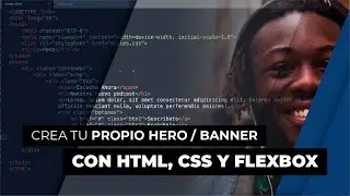 ⛔ Cómo hacer un HERO [banner] con HTML, CSS y FLEXBOX