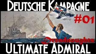 1890 Die Kinderstube der Deutschen Flotte / Let's Play Ultimate Admiral: Dreadnoughts [deutsch] #01