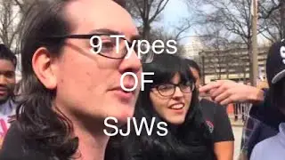 9 types of SJWs and How They Think