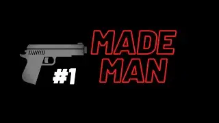 Made Man / Человек Мафии / Часть 1 / Прохождение на русском