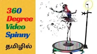 How does it Work  | 360 Degree Video Spinny Selfie Booth  | Tamil Photography Tutorials