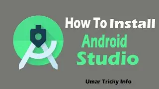 How To Install Android Studio in 2021 || Install Android Studio |