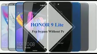 Huawei Honor 9 Lite FRP bypass  2019 |  LLD-L21 8.0.0.139(C185) |
