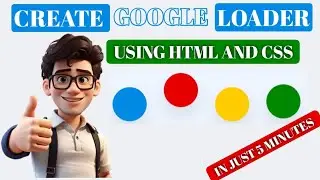 How to Create a Google Loader in HTML & CSS - The SHOCKING Power of Google Loaders in HTML & CSS