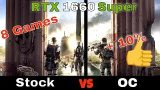 GTX 1660 Super | Stock vs Overclocked 👍 Comparison in 8 Games 1080p