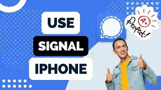 How to Use Signal on iPhone in 2024