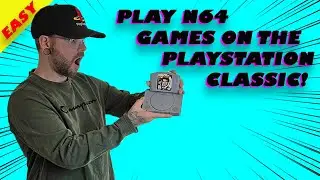 EASY GUIDE TO PLAY N64 ON THE PLAYSTATION CLASSIC
