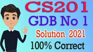 CS201 GDB Solution 2021 | CS201 GDB 1 Solution 2021 | By Deep Guider