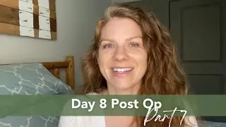 Hysterectomy Experience Part 7 - Post Op Day 8 - Let's Go Outside!