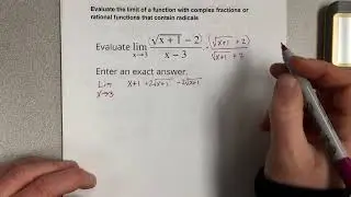 Evaluate the limit of a function with complex fractions or rational functions that contain radicals