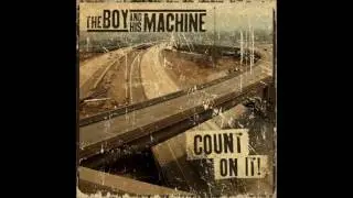 The Boy and His Machine - Count On It! (Full EP 2010)
