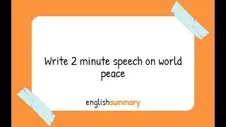 Write 2 minute speech on World peace in English