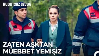 Aşk Mahkumuna Mapus Ne Yapsın? 😍 - Hudutsuz Sevda