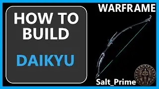 Daikyu - How to Build & Gameplay - Warframe - 2024