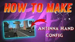 How To Make FF Hand Antinna Config File | Antinna Config FF | Antinna Location Config