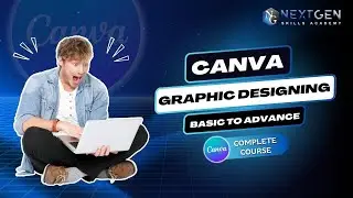Canva Course Lecture No 1