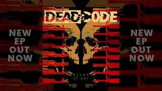 DEADCODE - Fight It Out EP