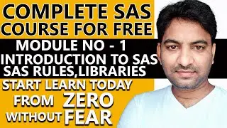 Start Learn CLINICAL SAS Programming From Zero 👍 SAS Tutorial For Beginners - 2022 👌 Module - 1