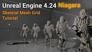 Unreal Engine 4 24 Niagara Skeletal Mesh Grid Tutorial