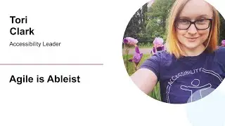 Agile is Ableist with Tori Clark