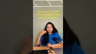 How to get a HIGHLY PAID AZURE DATA ENGINEER JOB ABOVE 20 LPA 