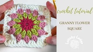 How to Crochet the Granny Flower Square (Tutorial)