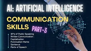 Communication Skills Class 9 AI | Part-3 | Artificial Intelligence