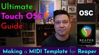 Making a TouchOSC MIDI Template for Reaper (Ultimate Guide to TouchOSC)