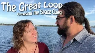Visiting a Nude Beach & Cruising Florida's Space Coast | Great Loop Cruising, Episode 18