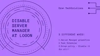 DISABLE Server Manager at logon - 3 simple ways!!