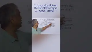 if n is a positive integer, then what is the value of (CosQ + SinQ)^n ?