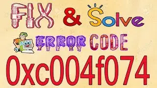 0xc004f074 Fixed | How to Fix 0xc004f074 Windows 10 Pro Activation Error 2020 by easy method