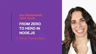 From Zero to Hero In node.js  - Tamar Twena-Stern (Hebrew)