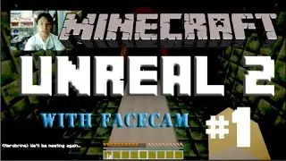 Minecraft Horror: Unreal II: I SWEAR TO LIFE (w/ FACECAM) Part 1