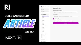 Build Your Own Article Writer- Next GPT || using ChatGPT and Next js 14