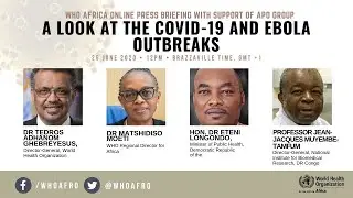 Press Briefing: A Look at the COVID-19 and Ebola Outbreaks - June 26, 2020